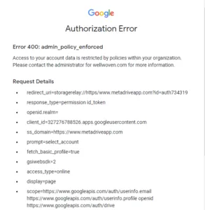Captura de Metadrive: Error 400 de Google admin_policy_enforced: cómo solucionarlo
